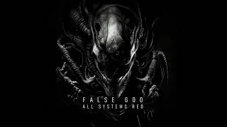 False God - All Systems Red | THALL