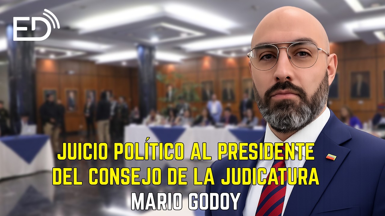 🔴 EN VIVO 🔴 Juicio Político al Presidente del Consejo de la Judicatura Mario Godoy