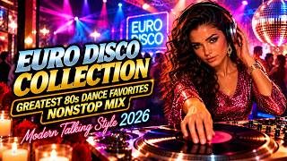 💎 Euro Disco Collection 2026 🇧🇷 | Greatest 80s Dance Favorites • Nonstop Mix