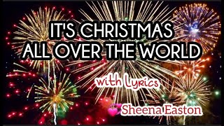 IT'S CHRISTMAS ALL OVER THE WORLD with Lyrics- Sheena Easton (boycalugas) chords