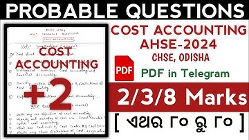 PROBABLE QUESTIONS FOR COST ACCOUNTING (+2) ll AHSE-2024 ll