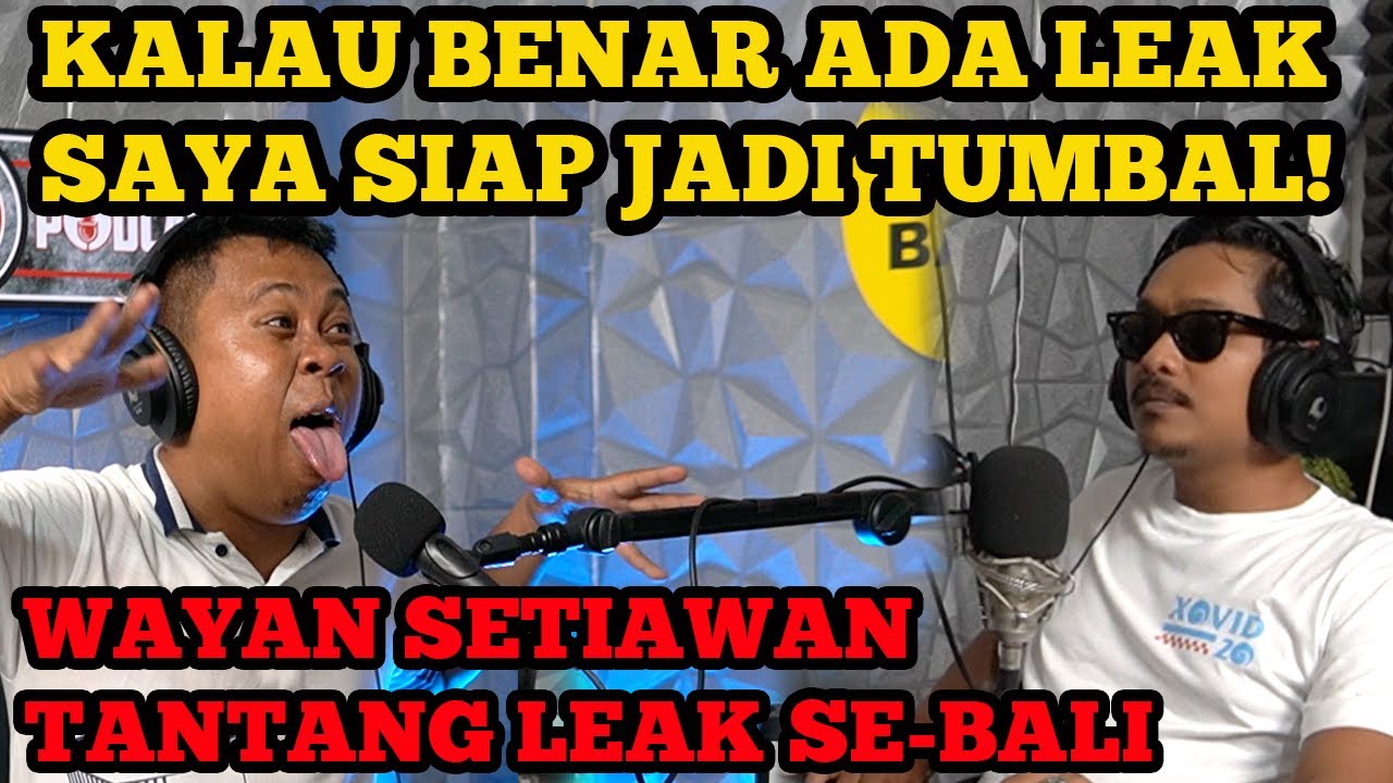 TANTANG PENEKUN ILMU LEAK SE-BALI‼️KALAU BENERAN ADA LEAK, SAYA SIAP MATI AMAH LEAK‼️-Wayan Setiawan