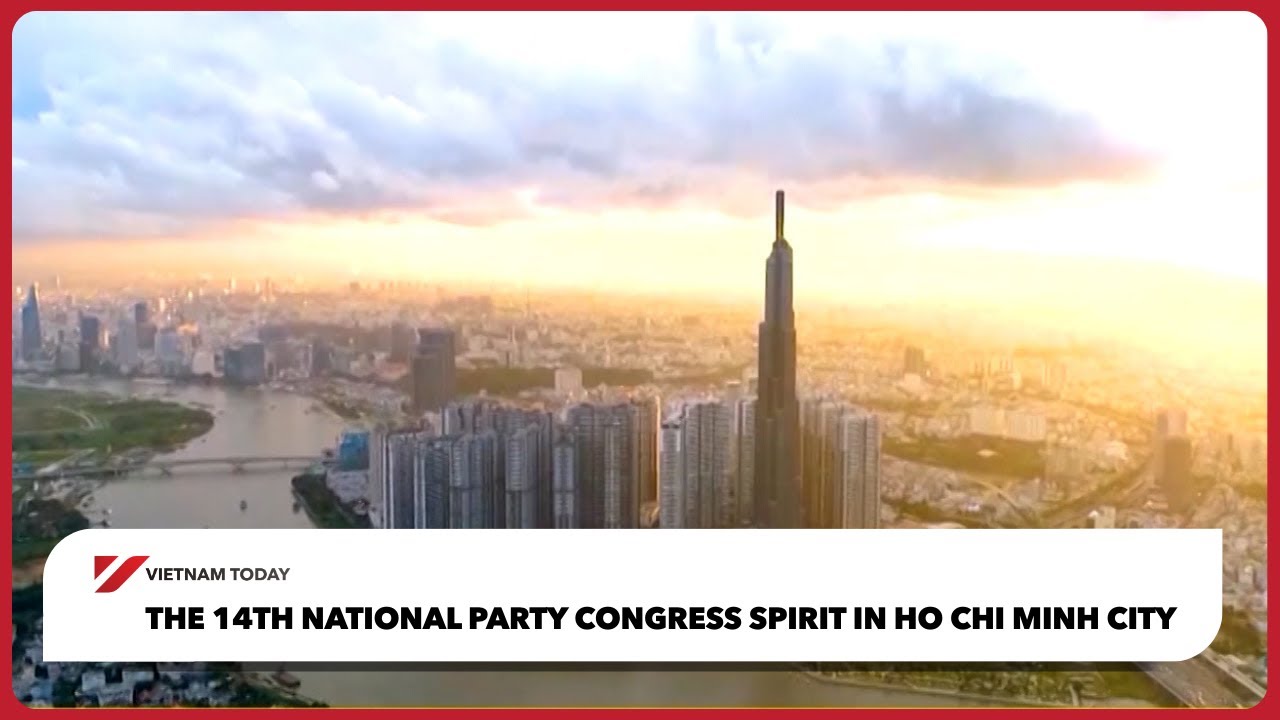 Дух 14-го Национального партийного съезда в Хошимине | Vietnam Today