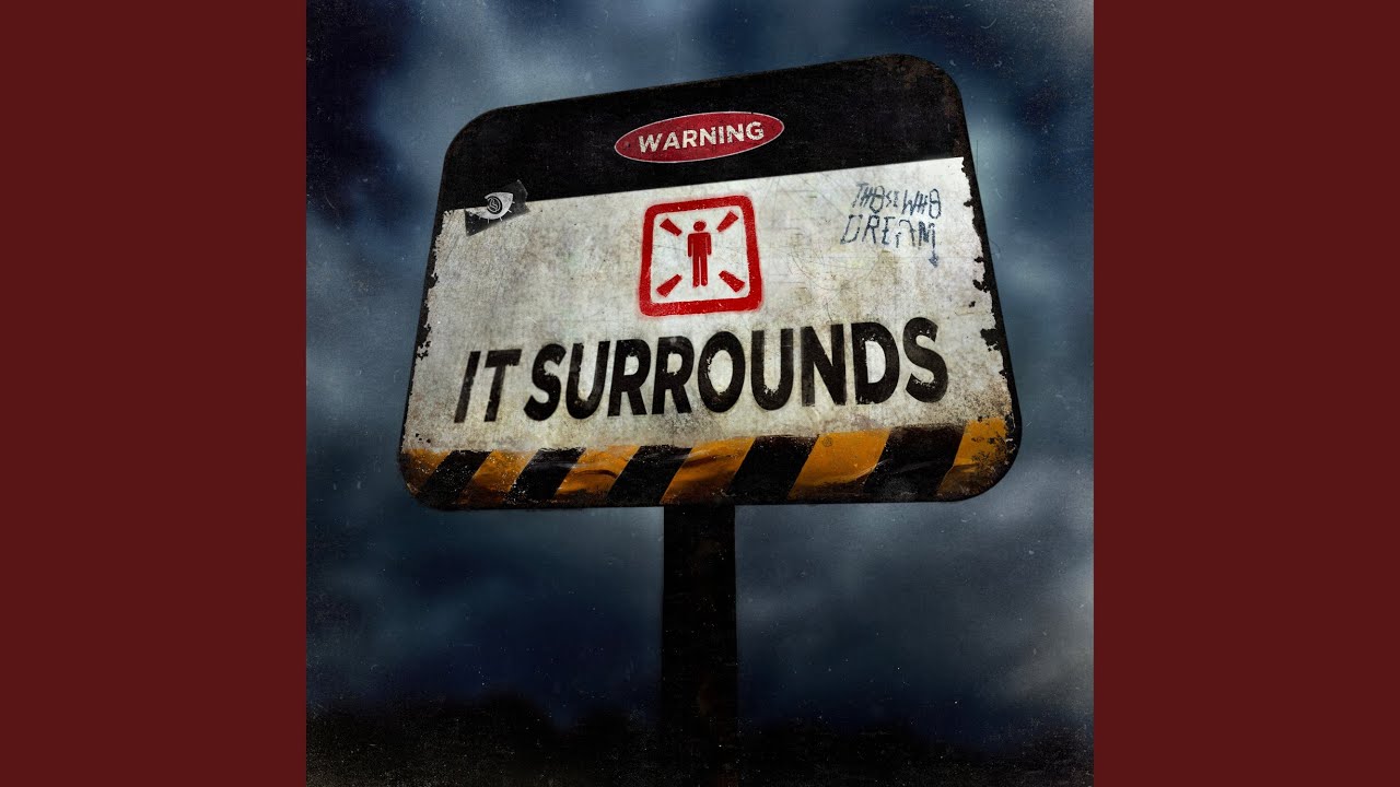 Watch IT SURROUNDS on YouTube Watch IT SURROUNDS on YouTube
