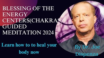 Blessing Of The Energy Center Guided Meditation by Dr. Joe Dispenza (BOTEC 2024)