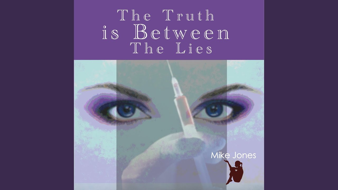 The Truth Is Between the Lies