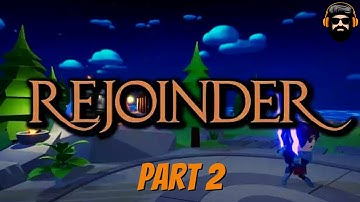 REJOINDER Gameplay - Part 2 (no commentary)