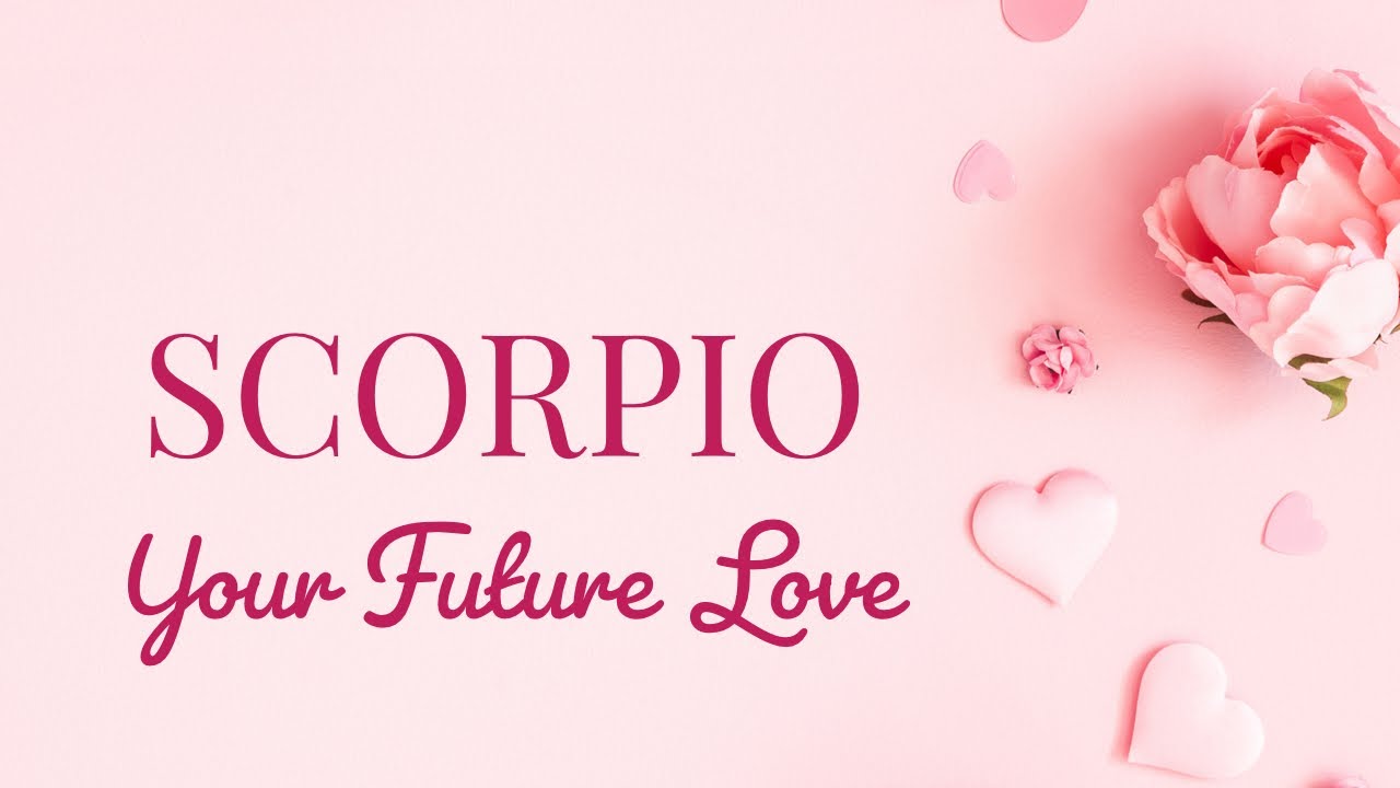 SCORPIO:  FINALLY!  A LOVING AND SOLID COMMITMENT.  MARCH-MAY 2022