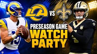 Rams vs. Saints 2026 Preseason Week 2 LIVE WATCH PARTY