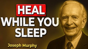 Say This Before Sleep And Watch Healing Begin – THE NIGHT COMMAND THAT AWAKENS CELLS – Joseph Murphy