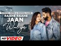 Raahe raahe jaan waliye lyrical  parmish verma  goldy  wamiqa gabbi  latest punjabi songs 2023