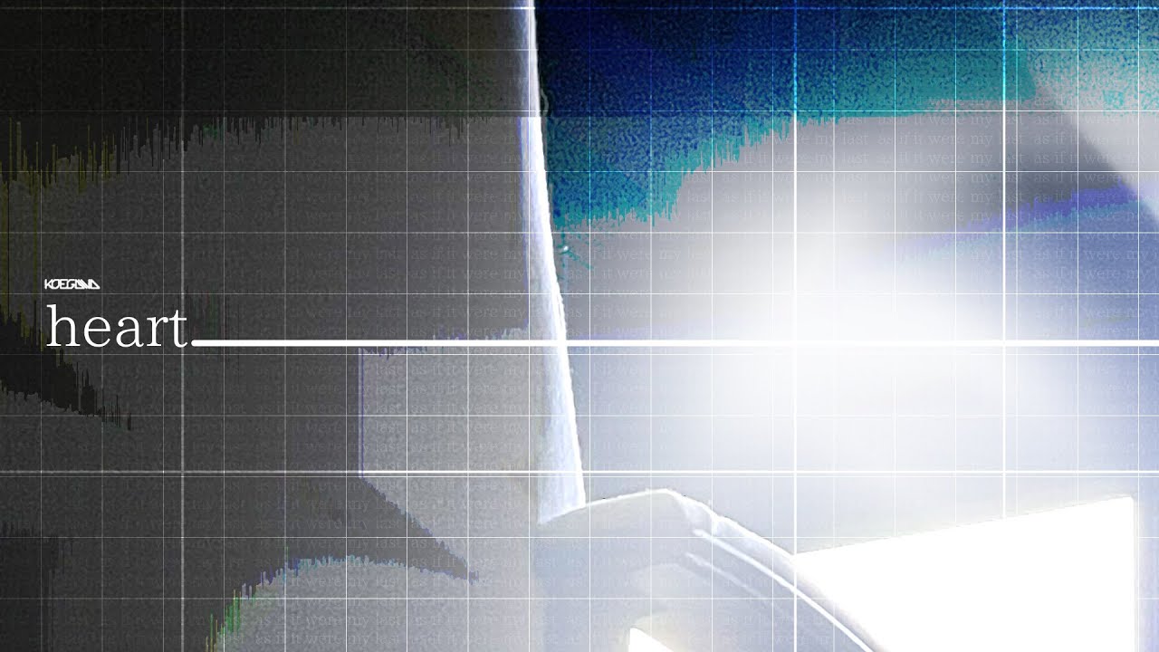 Watch Koegawa - heart. on YouTube Watch Koegawa - heart. on YouTube