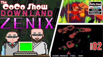 Downland / Zenix - The CoCo Show: A TRS 80 Color Computer Podcast 2