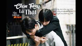 [Vietsub] Chân Tướng Là Thật (The Truth Is True) 真相是真 - Hoàng Tinh & Khâu Đỉnh Kiệt