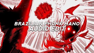 brazilian phonk mano - slowboy  「 edit audio 」