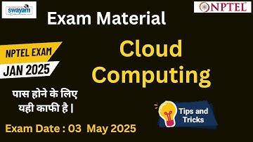 Cloud Computing Exam Material for JAN 2025 || Tricks to Prepare for NPTEL Exam ||  3 May 2025