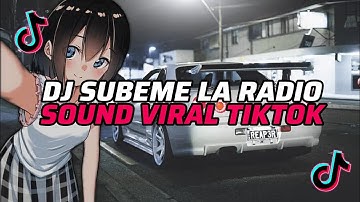 DJ SUBEME LA RADIO (SLOWED + REVERB) SOUND VIRAL TIKTOK