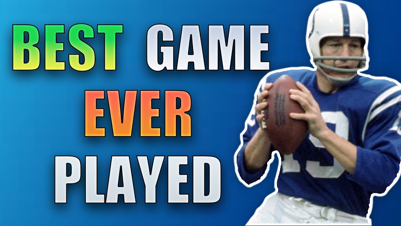 The Greatest NFL Game Ever Played YouTube the-greatest-nfl-game-ever-played-youtube