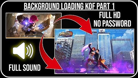 Script Background Loading King Of Fighters Part 1 No Password Full Sound Beatrix Patch