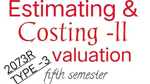 Estimating and costing ll fifth semester, valuation numerical type 3, Rental method,