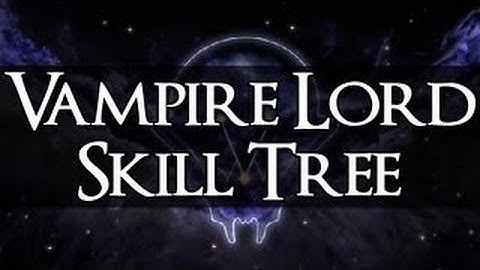 HR Gameplay - Vampire Lord Perk Tree Skyrim