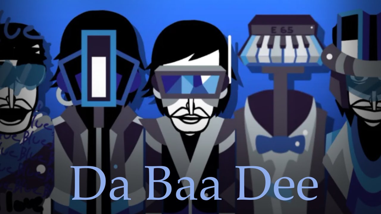 «Da Baa Dee» — Incredibox I’m Blue Mix