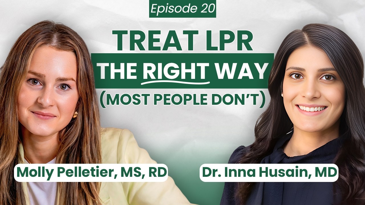 Ep. 20: Silent Reflux (LPR) & The Vagus Nerve: Understanding LPR Beyond Just Acid w/ Dr. Inna Husain