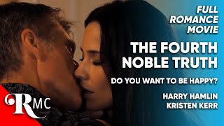 The Fourth Noble Truth | Full Romance Movie | Free HD Romantic Drama Film | @RomanceMovieCentral