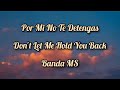 Por Mi No Te Detengas - Banda MS (English Lyrics)