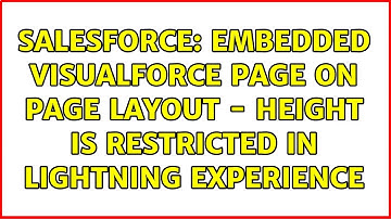 Salesforce: Embedded Visualforce page on page layout - height is restricted in Lightning Experience