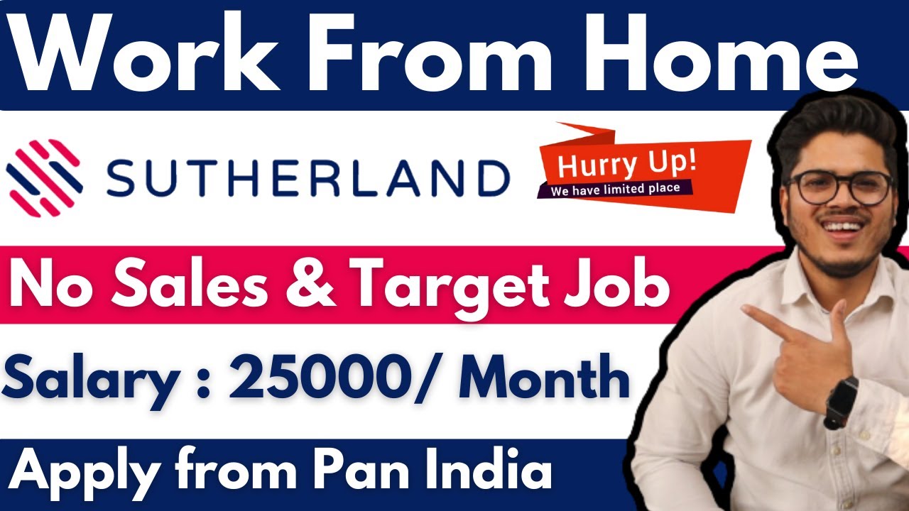 Work from home jobs for Freshers 2022 Sutherland jobs Salary 25000