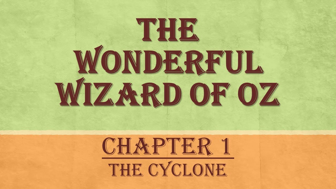 *The Wonderful Wizard of Oz Chapter 1 The Cyclone Read aloud with ...
