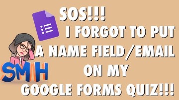 SOS!!! I FORGOT TO PUT A NAME FIELD/EMAIL ON MY GOOGLE FORMS QUIZ!!! | Cams Classroom Cafe📚☕️
