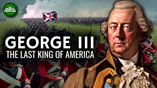 George Iii - The Last King of America