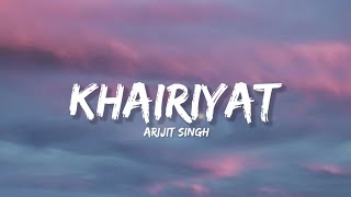 Khairiyat - Arijit Singh (Lyrics) | Lyrical Bam Hindi