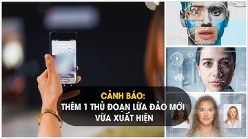 Cảnh báo: Thêm 1 thủ đoạn lừa đảo mới vừa xuất hiện