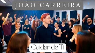 Cuidar de Ti - João Carreira 