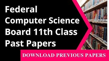 11th Class Computer Science Past Paper Federal Board