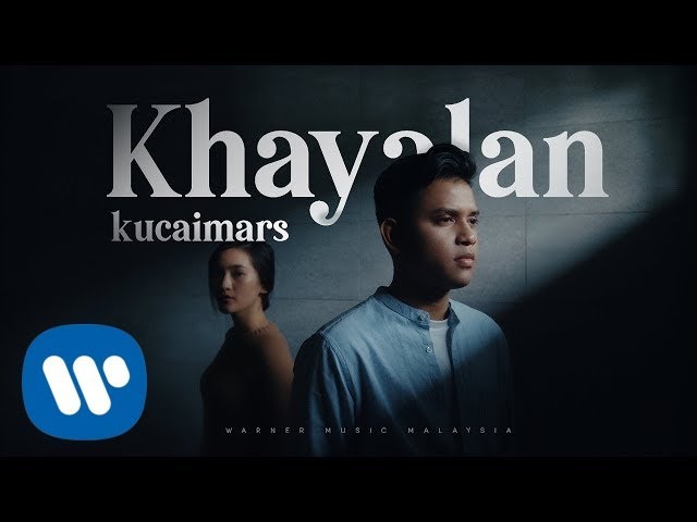 Kucaimars – Khayalan (Official Music Video) class=