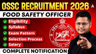 OSSC RECRUITMENT 2026 | OSSC FSO Eligibility, Syllabus, Exam Pattern, Selection Process &amp; Salary