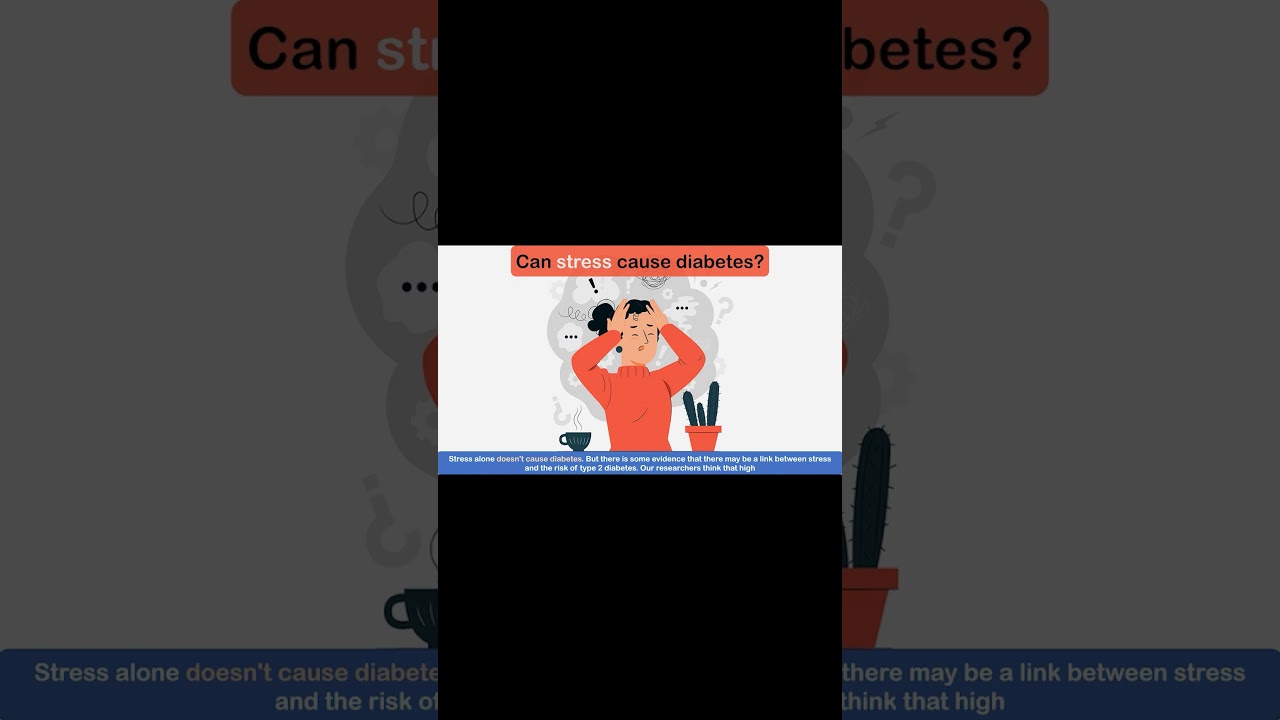 Can stress cause diabetes ?