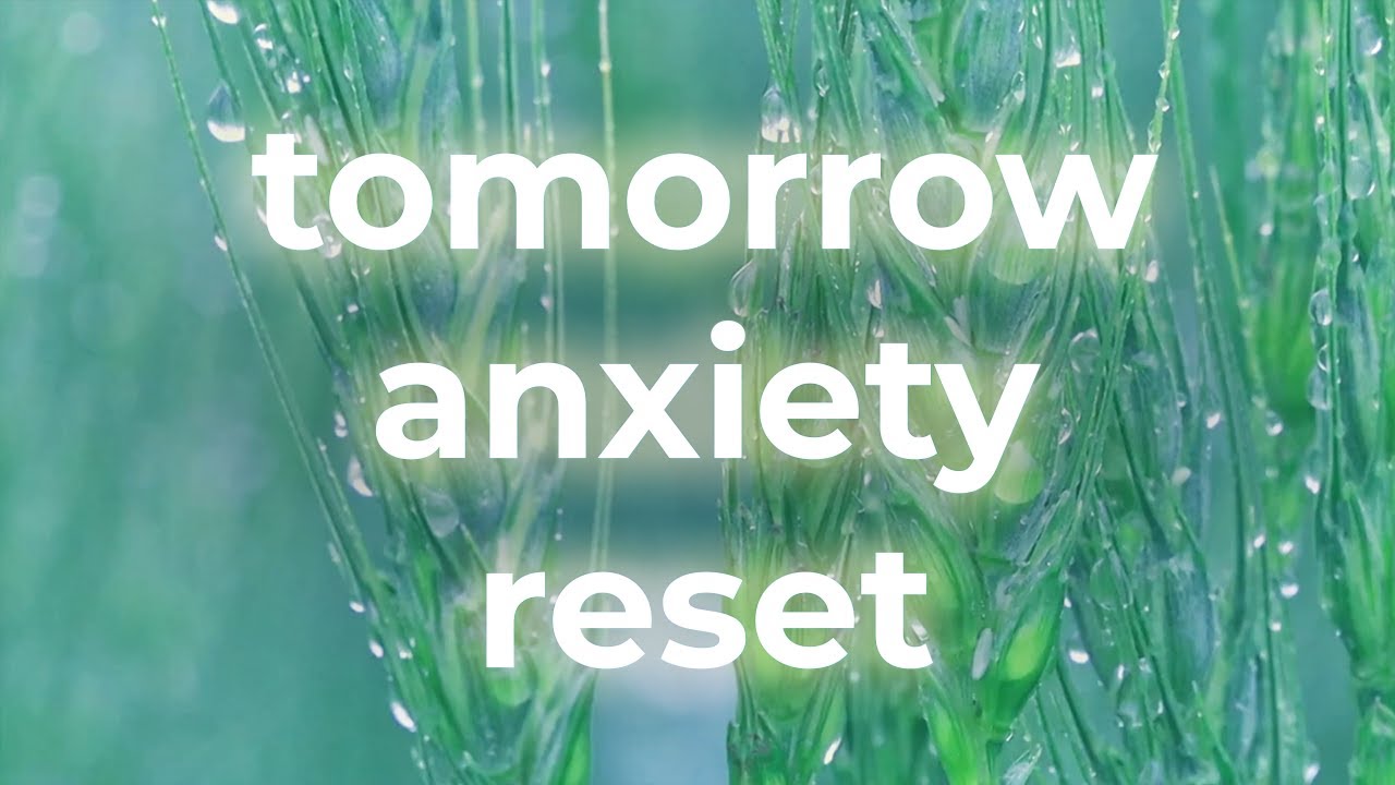 Sunday Night Anxiety Reset | Calm Before the Week Begins