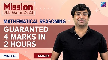 Mathematical Reasoning Class 11 Maths Important Topics & Questions for JEE Main & Advanced 2023/24