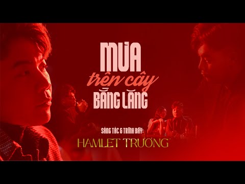 Video Mưa Trên Cây Bằng Lăng| Hamlet Trương (Official MV) - youtube