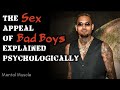 The Sex Appeal of BAD BOYS Explained Psychologically - Mental Muscle Coach