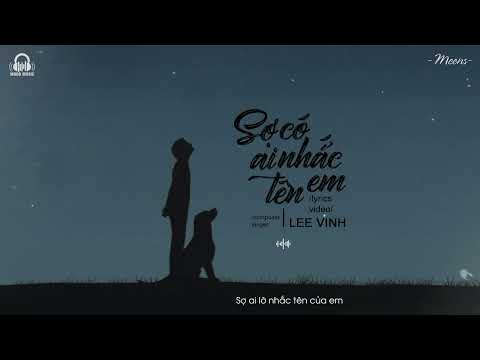 Sợ Có Ai Nhắc Tên Em - Lee Vinh「Lyrics Video」Meens