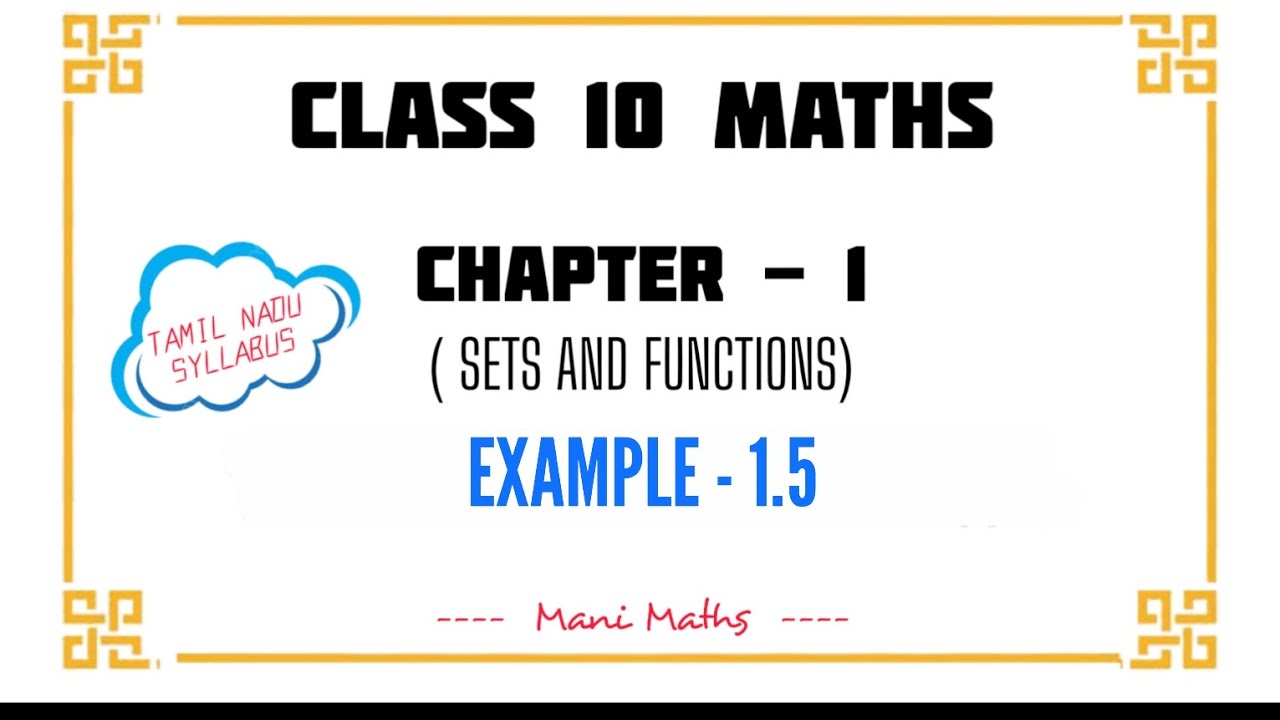 Class 10 Maths || Chapter -1 (SETS AND FUNCTIONS) || Example - 1.5 ...