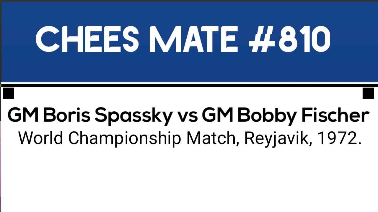 GM Boris Spassky vs GM Bobby Fischer • World Championship Match, Reyjavik, 1972.