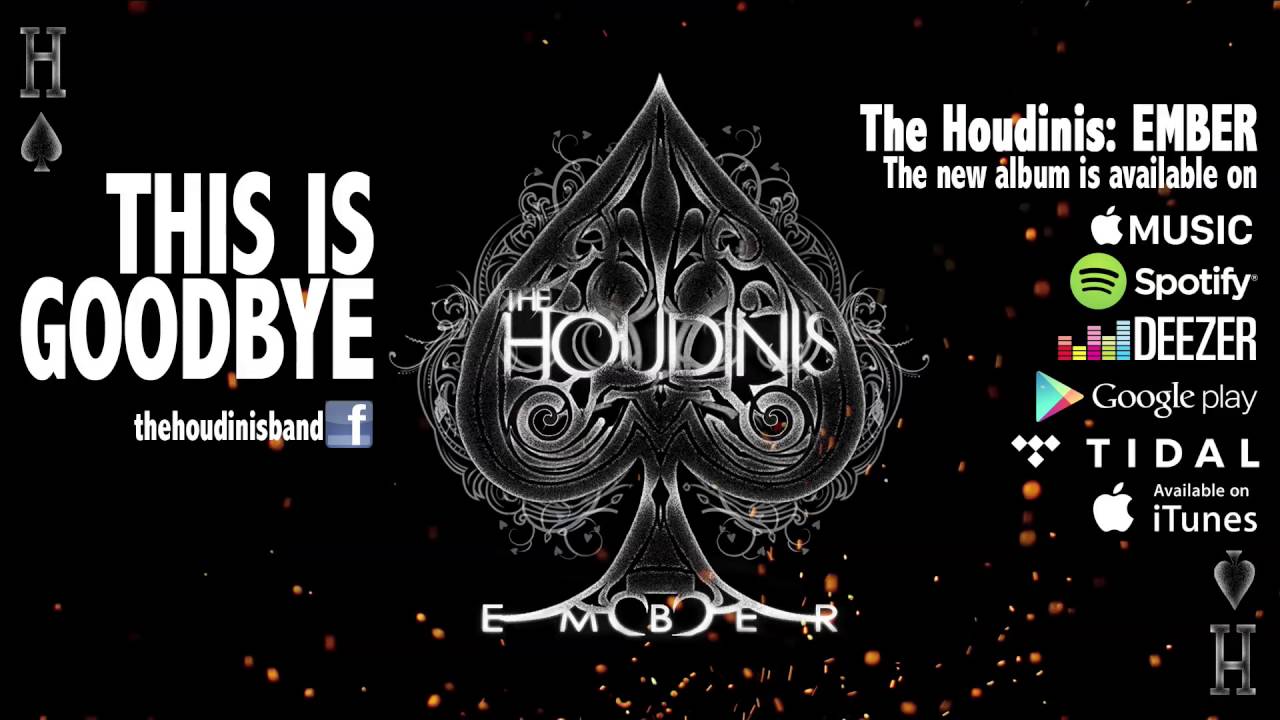 The Houdinis - This Is Goodbye (Official Audio)