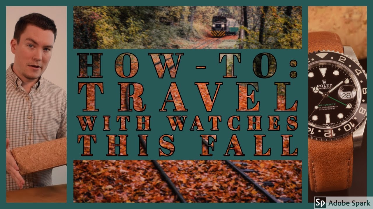 How to Travel with Your Watches This Fall